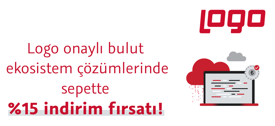 Logo onaylı bulut  ekosistem çözümlerinde sepette  % 15 indirim fırsatı! 