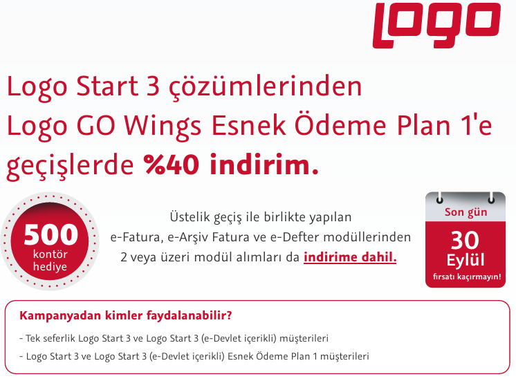 Logo Start  çözümlerinden Logo GO Wings Esnek Ödeme Plan 'e geçişlerde % 30 indirim.